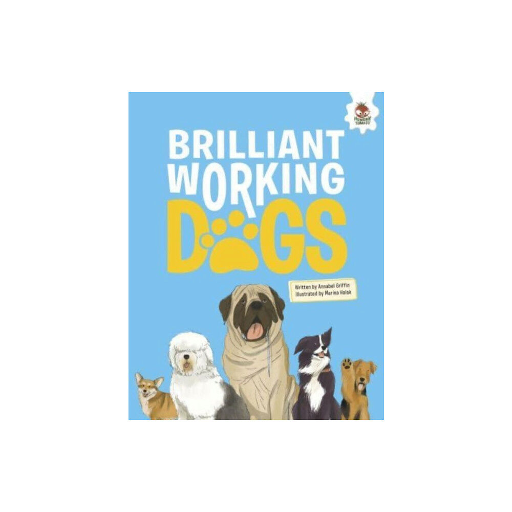 Hungry Tomato Ltd DOGS: Brilliant Working Dogs (häftad, eng)