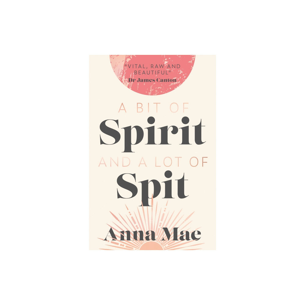 The Book Guild Ltd A Bit of Spirit and a Lot of Spit (häftad, eng)