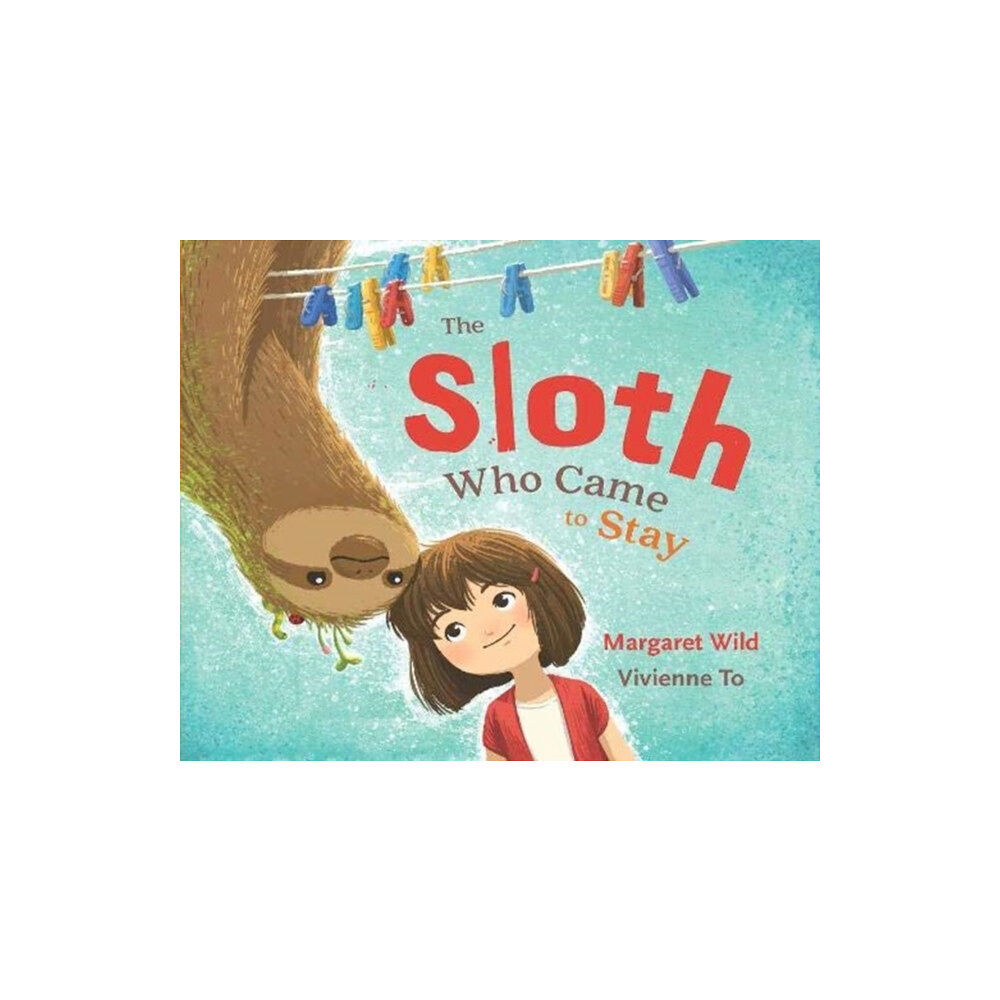 Murdoch Books The Sloth Who Came to Stay (häftad, eng)