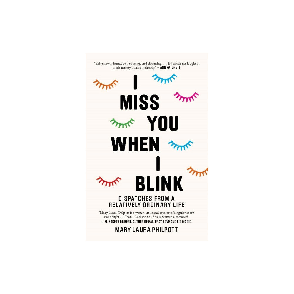 Murdoch Books I Miss You When I Blink (inbunden)