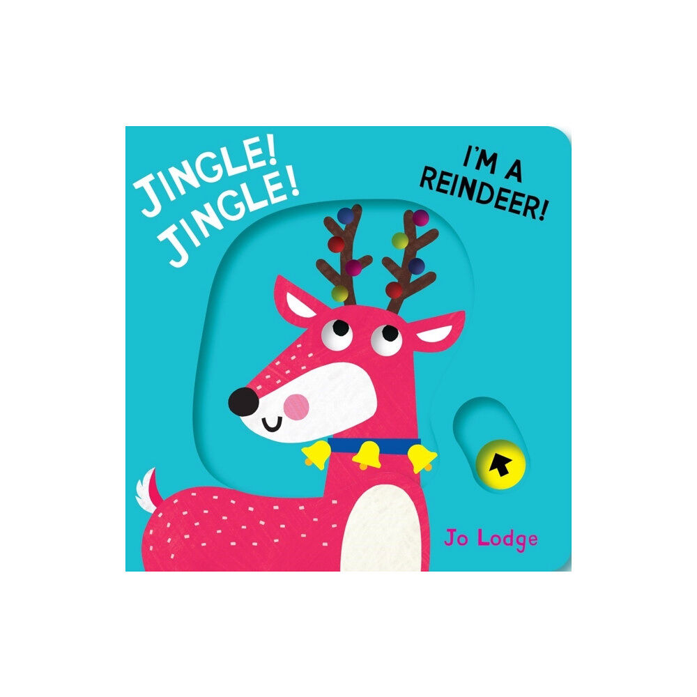 Boxer Books Limited Jingle! Jingle! I’m a Reindeer! (bok, board book, eng)