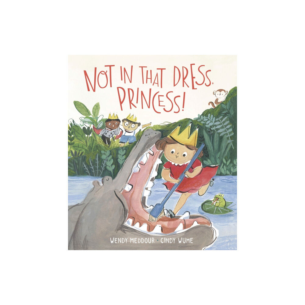 Otter-Barry Books Ltd Not in That Dress, Princess! (inbunden, eng)