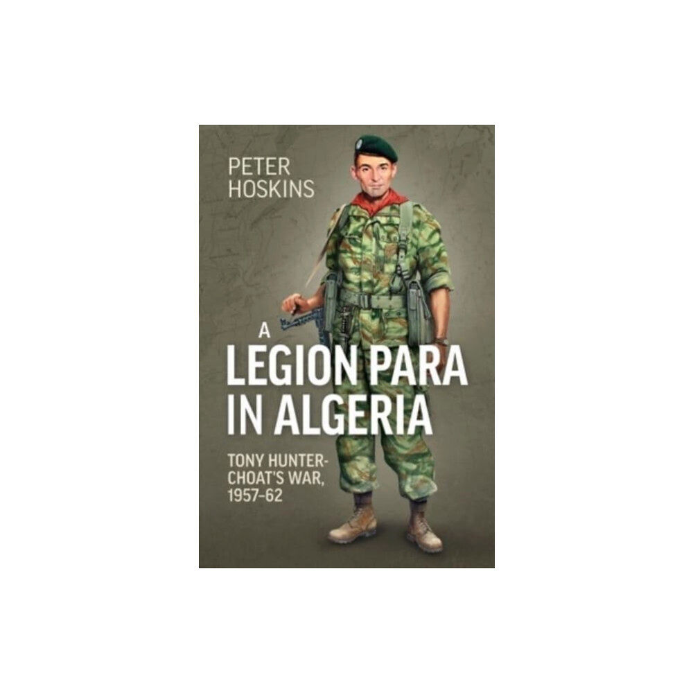 Helion & Company A Legion Para in Algeria (häftad, eng)