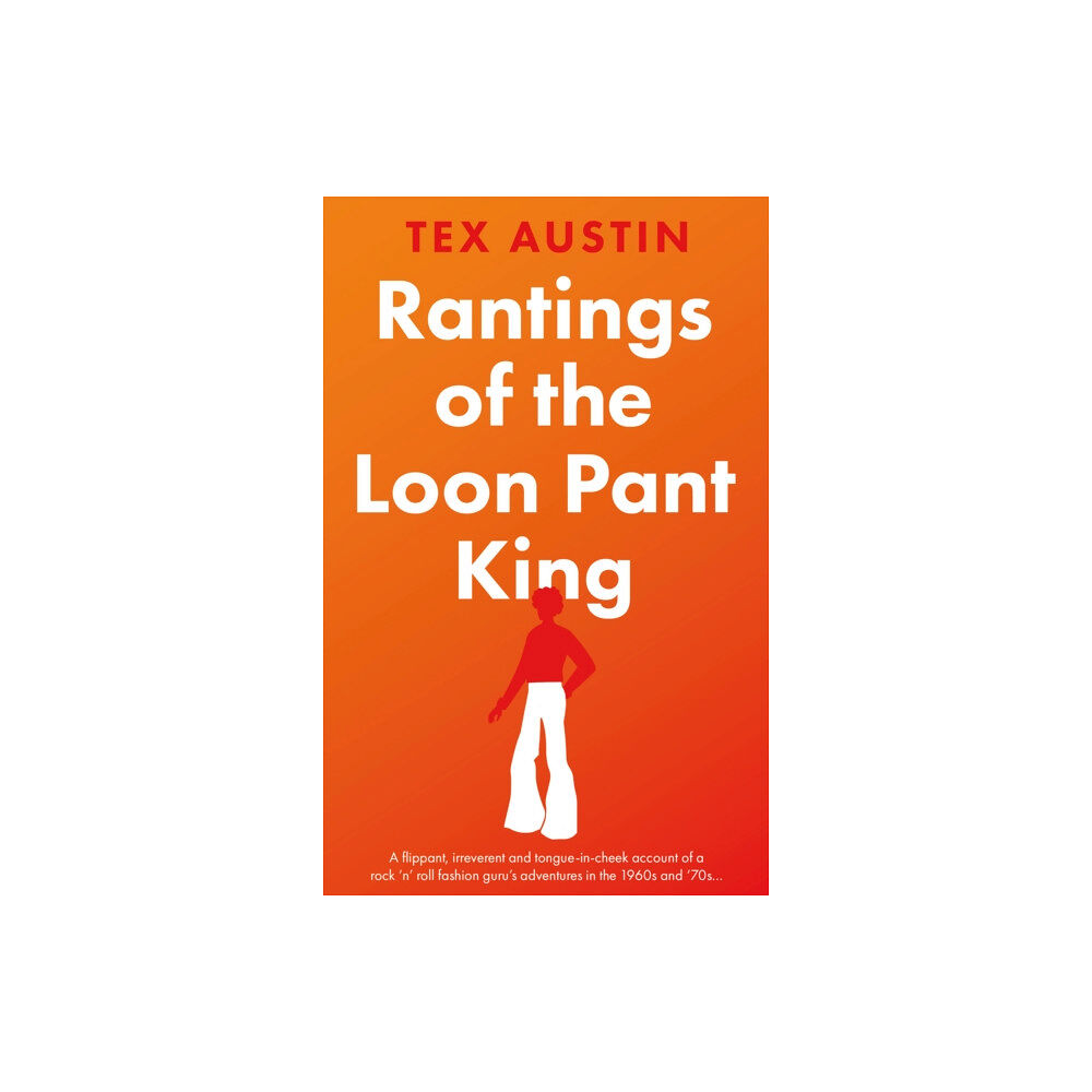 The Book Guild Ltd Rantings of the Loon Pant King (häftad, eng)