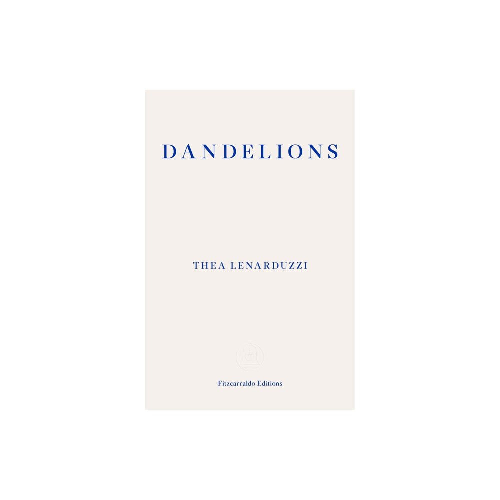 Fitzcarraldo Editions Dandelions (häftad, eng)