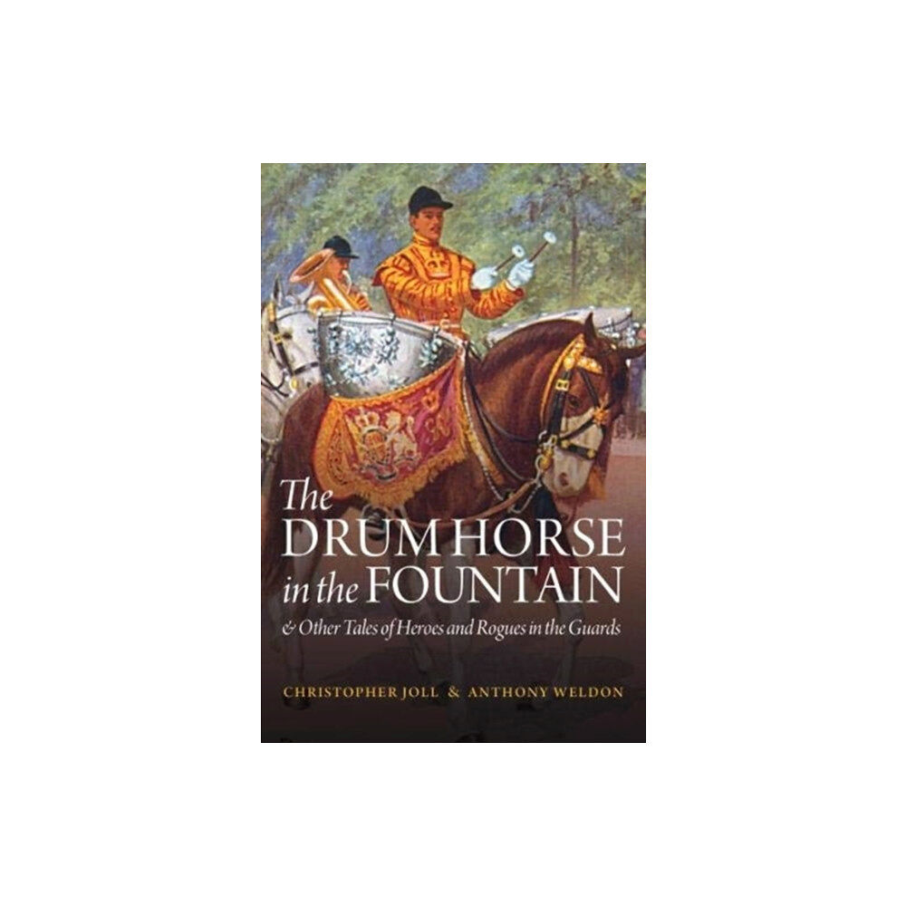 Nine Elms Books The Drum Horse in the Fountain (inbunden, eng)