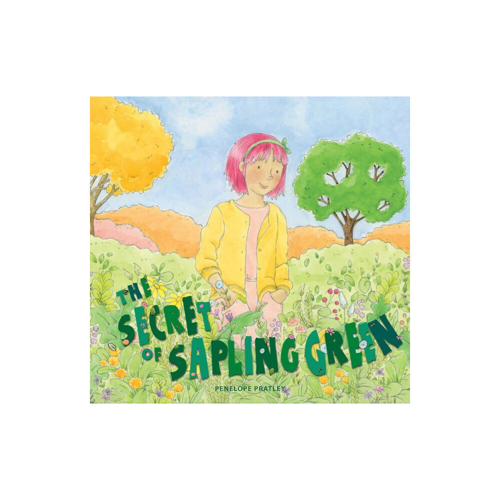 Exisle Publishing The Secret of Sapling Green (inbunden, eng)