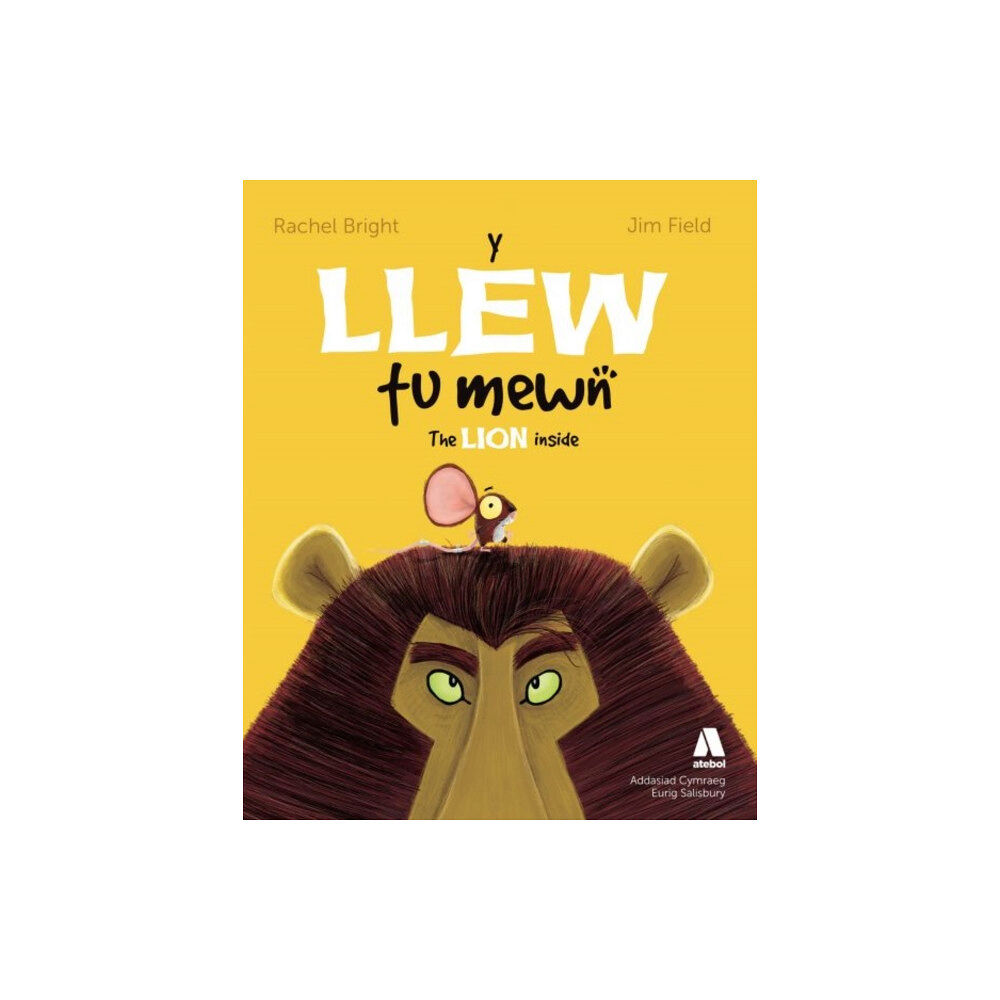 Atebol Y Llew Tu Mewn / The Lion Inside (häftad, eng)