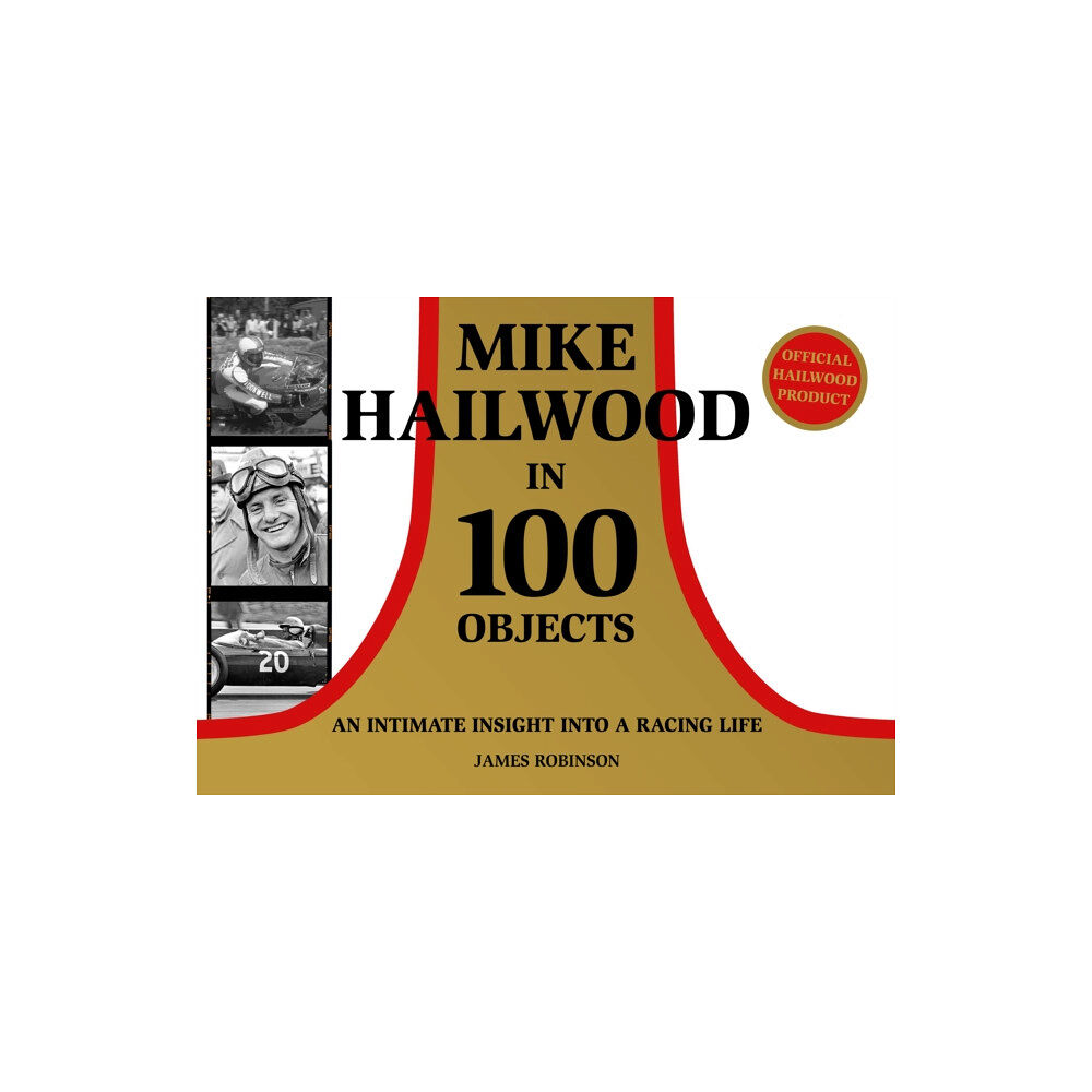 Mortons Media Group Mike Hailwood - 100 Objects (inbunden, eng)