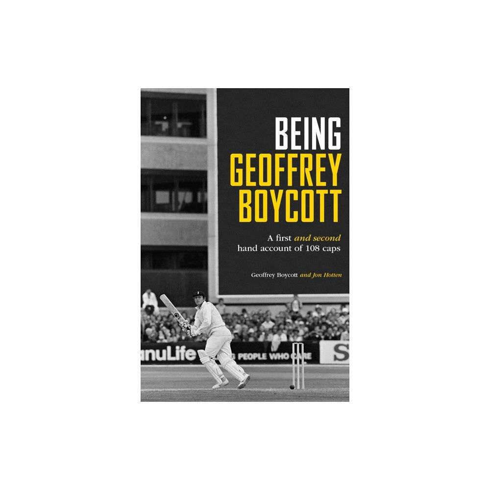 Fairfield Books Being Geoffrey Boycott (inbunden, eng)