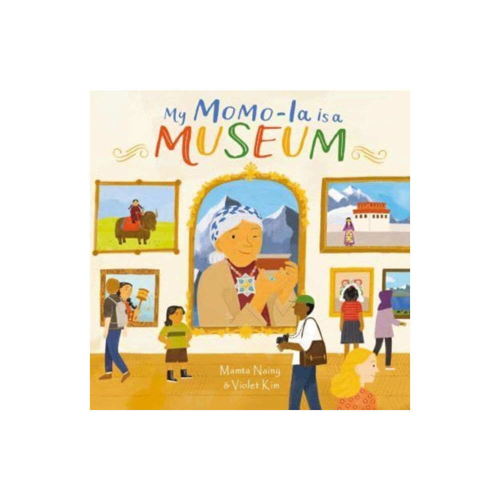 Lantana Publishing My Momo-la is a Museum (inbunden, eng)