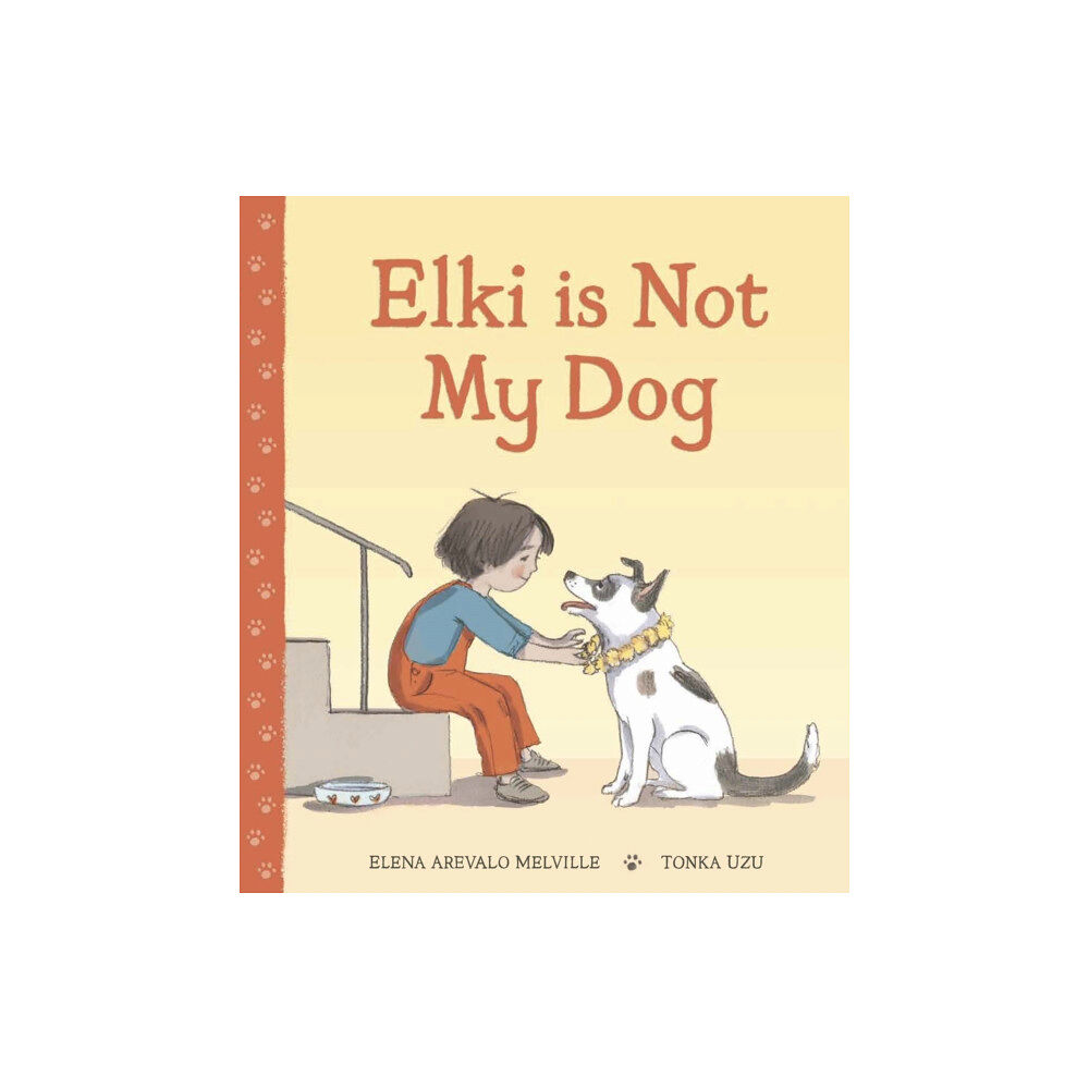 Scallywag Press Elki is Not My Dog (inbunden, eng)