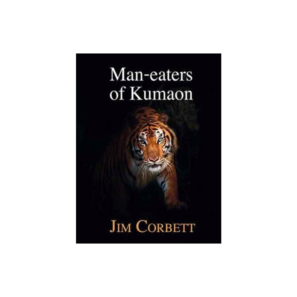 Merlin Unwin Books Man-eaters of Kumaon (inbunden, eng)