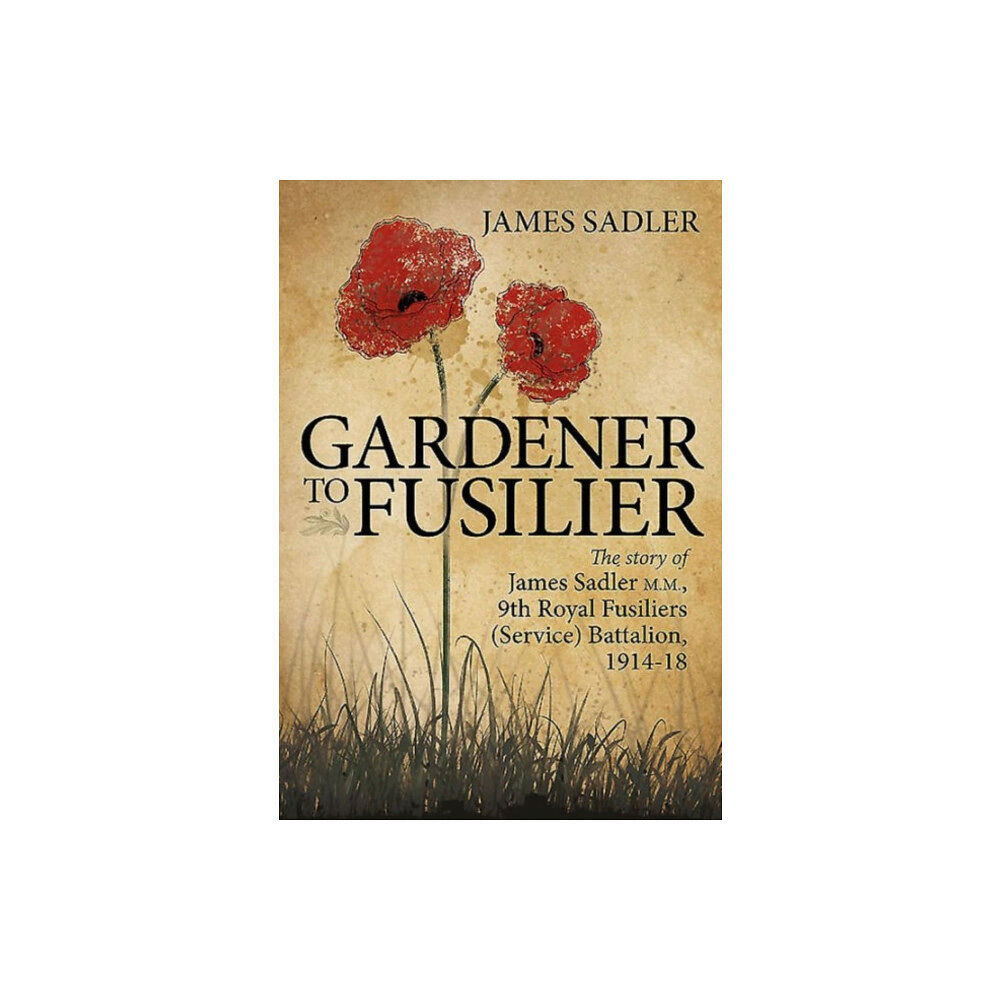 Helion & Company Gardener to Fusilier (inbunden, eng)