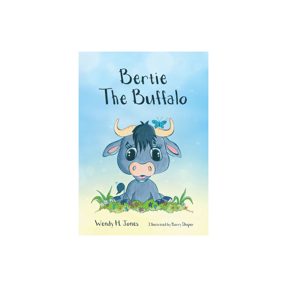 Malcolm Down Publishing Ltd Bertie The Buffalo (häftad, eng)