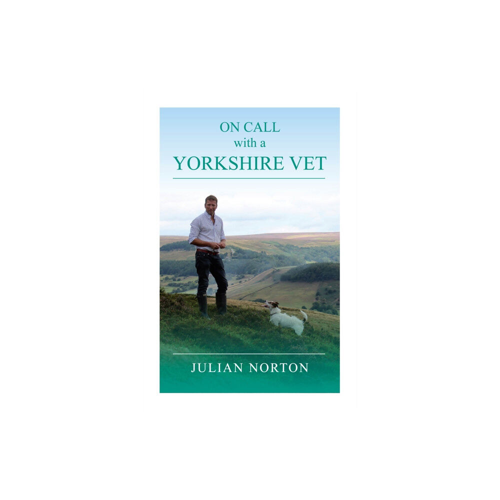 Great Northern Books Ltd On Call with a Yorkshire Vet (inbunden, eng)