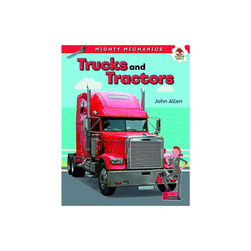 Hungry Tomato Ltd Trucks and Tractors - Mighty Mechanics (häftad, eng)