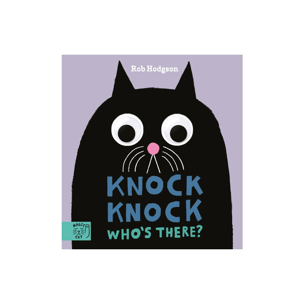 Magic Cat Publishing Knock Knock…Who's There? (bok, board book, eng)