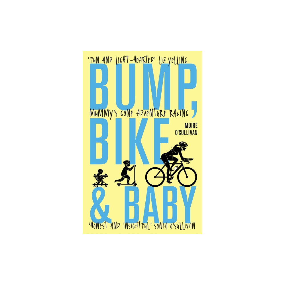 Sandstone Press Ltd Bump, Bike & Baby (häftad, eng)