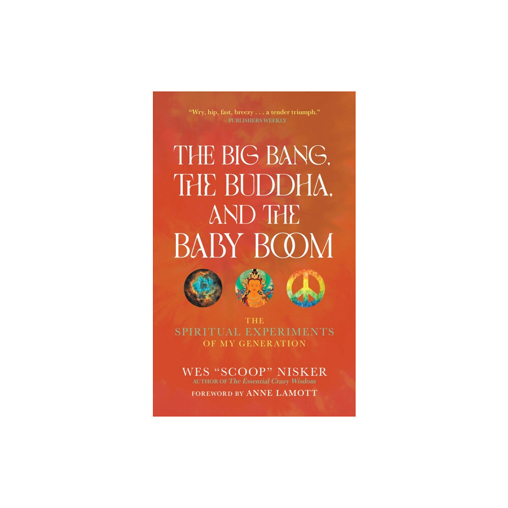 Monkfish Book Publishing Company The Big Bang, the Buddha, and the Baby Boom (häftad, eng)