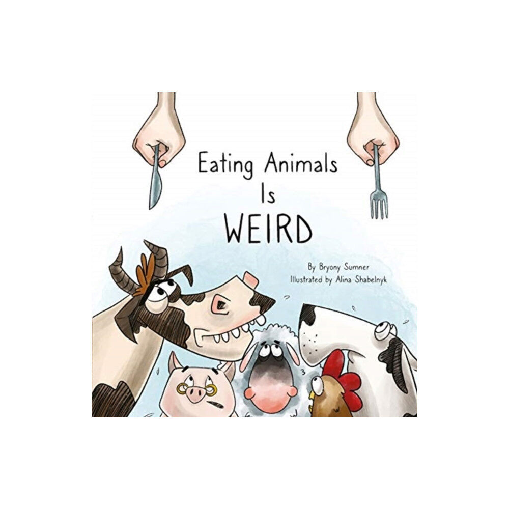 Vegan Publishers Eating Animals is Weird (bok, board book, eng)