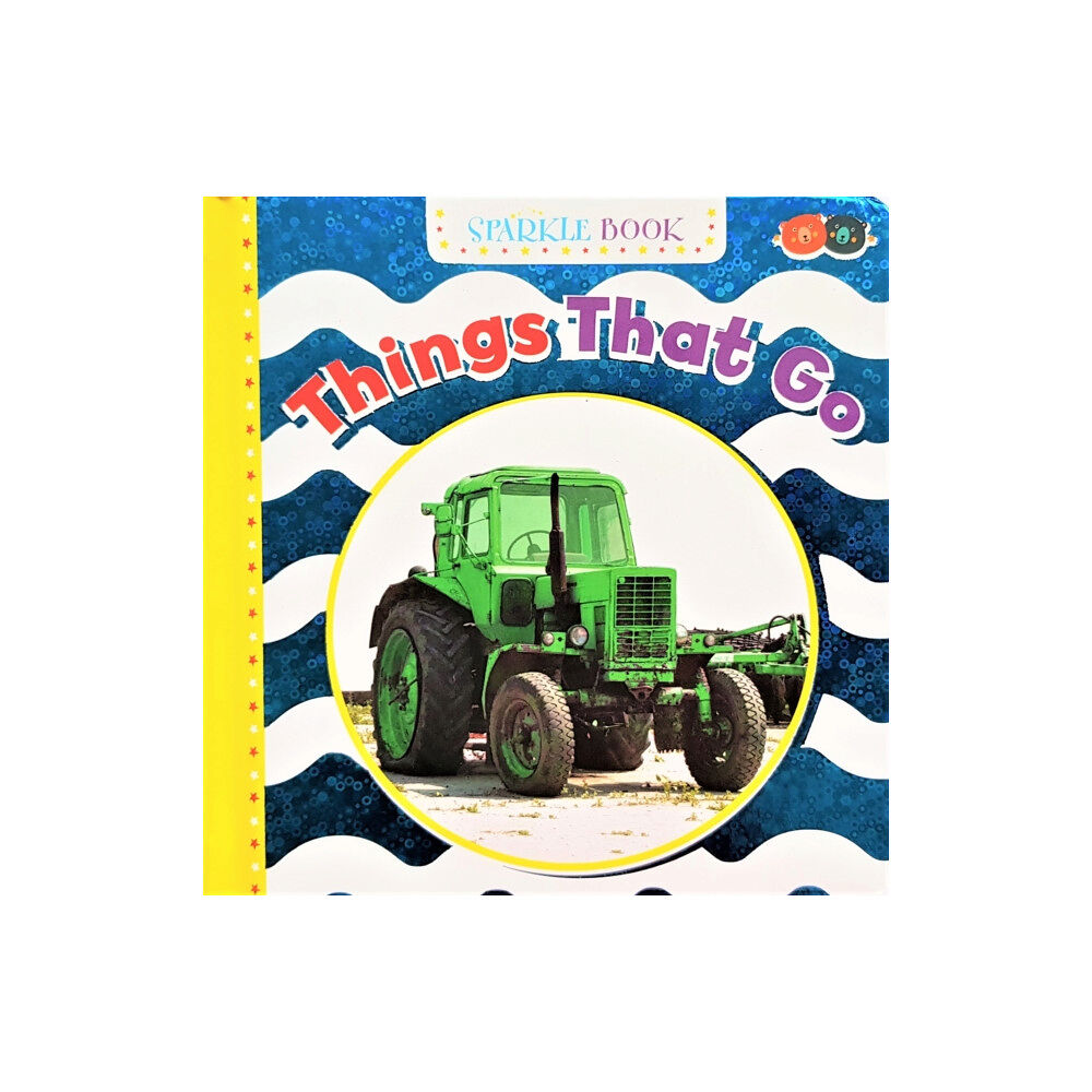 Buddy & Barney Sparkle Book - Things That Go (inbunden, eng)