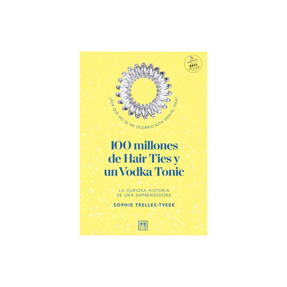 LID Publishing 100 Million Hair Ties and a Vodka Tonic (häftad, eng)