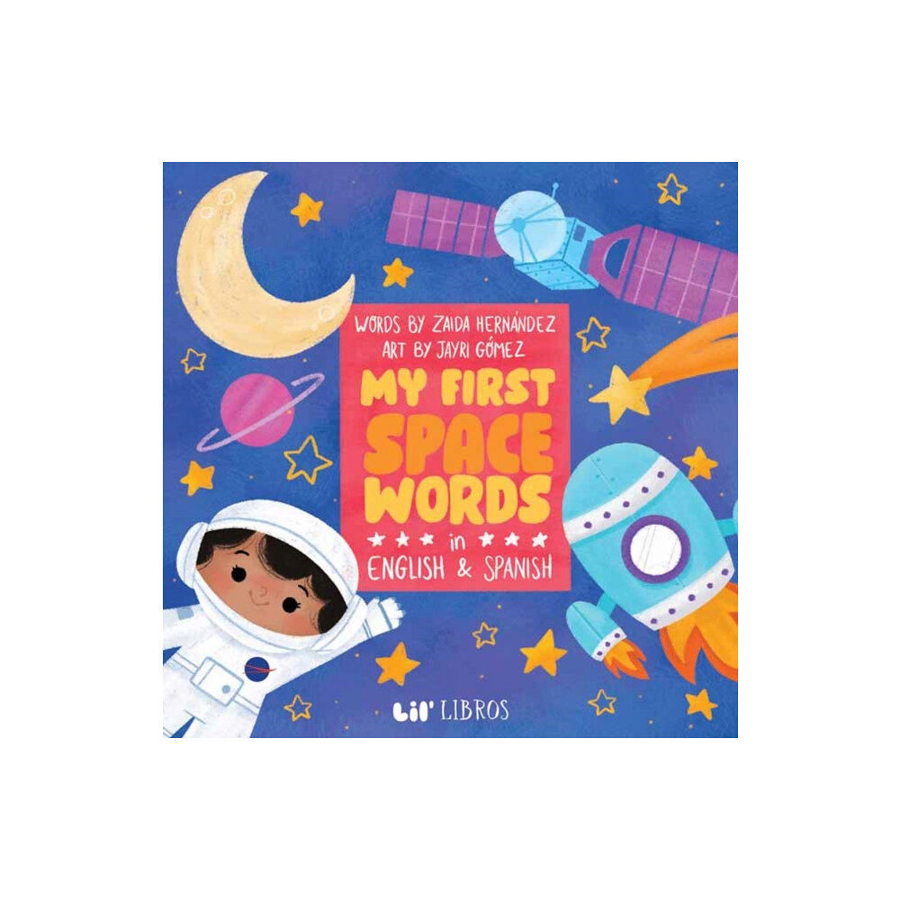 Lil Libros My First Space Words in English and Spanish (bok, board book, eng)