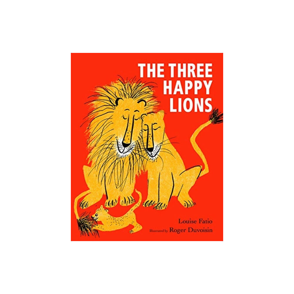 Scallywag Press The Three Happy Lions (inbunden, eng)