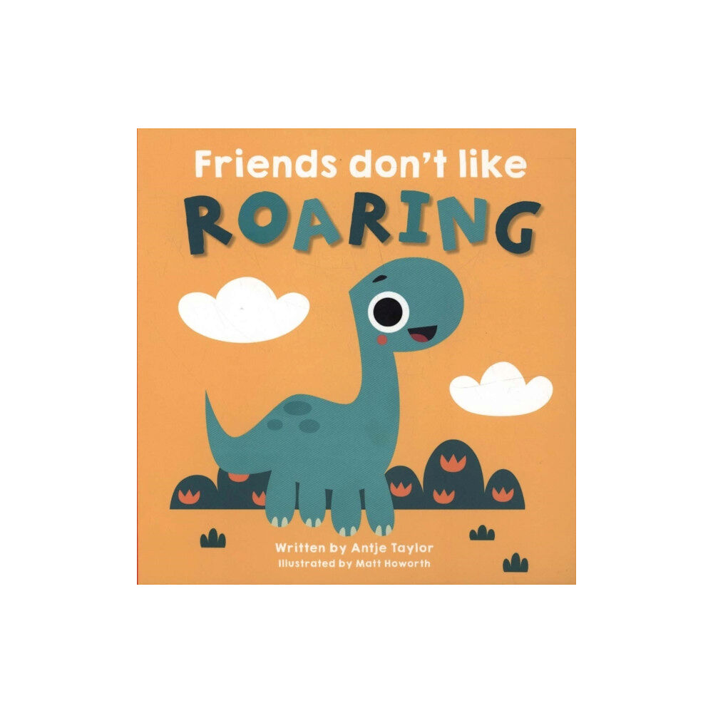 New Frontier Publishing Friends Don't Like Roaring (häftad, eng)