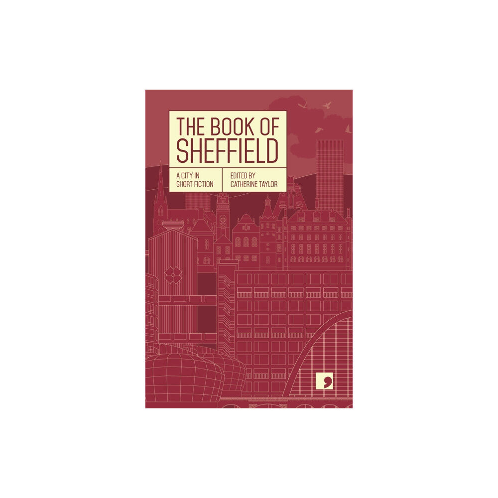 Comma Press The Book of Sheffield (häftad, eng)