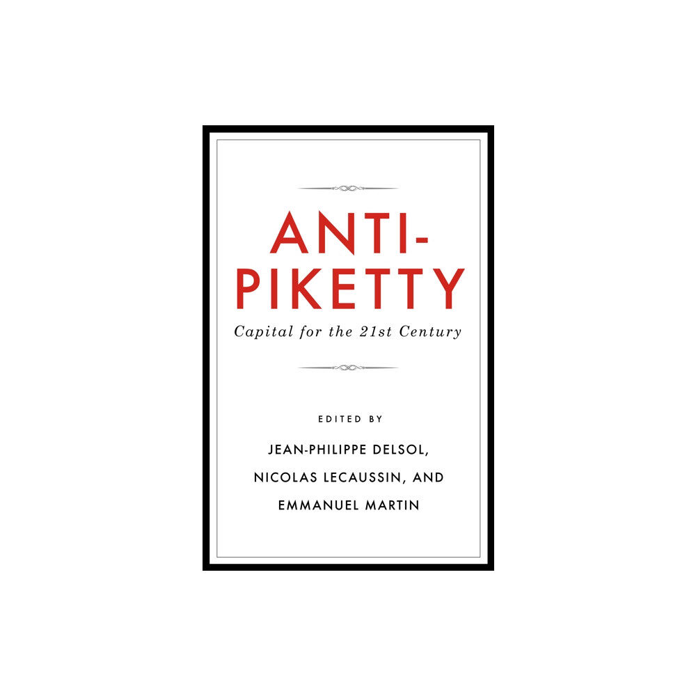 Cato Institute Anti-Piketty (häftad, eng)