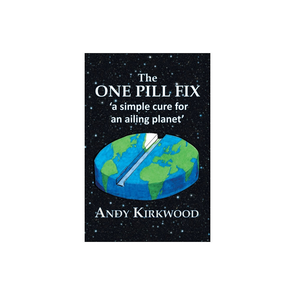 Xlibris UK The One Pill Fix (häftad, eng)