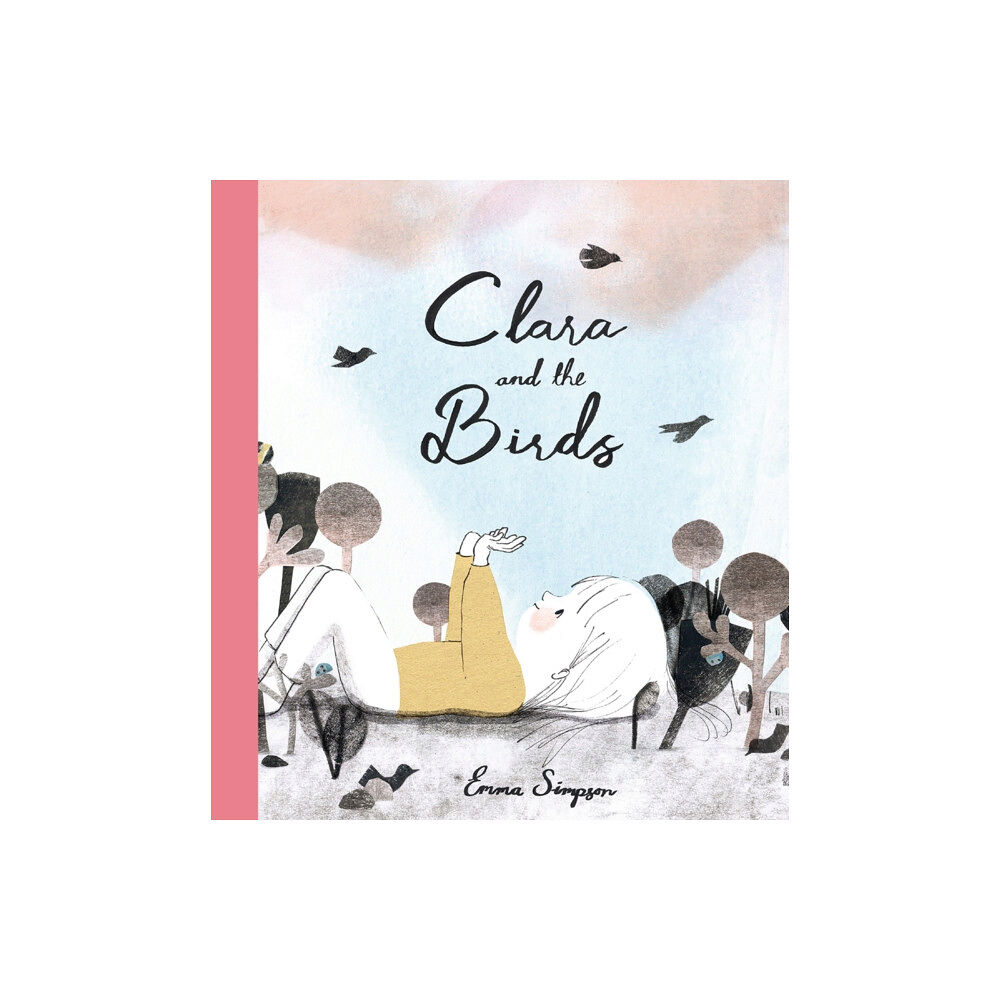 Comme des geants inc. Clara and the Birds (inbunden, eng)