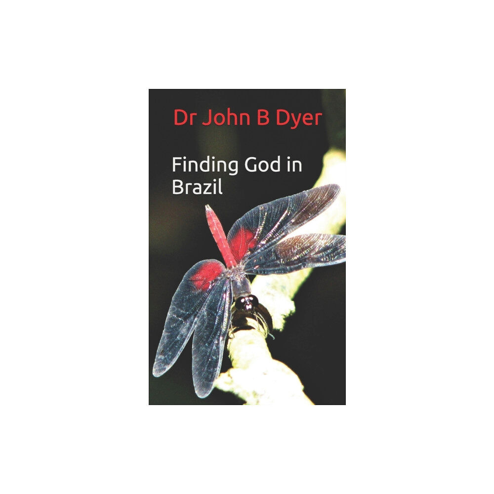 Kindle Direct Publishing Finding God in Brazil (häftad, eng)