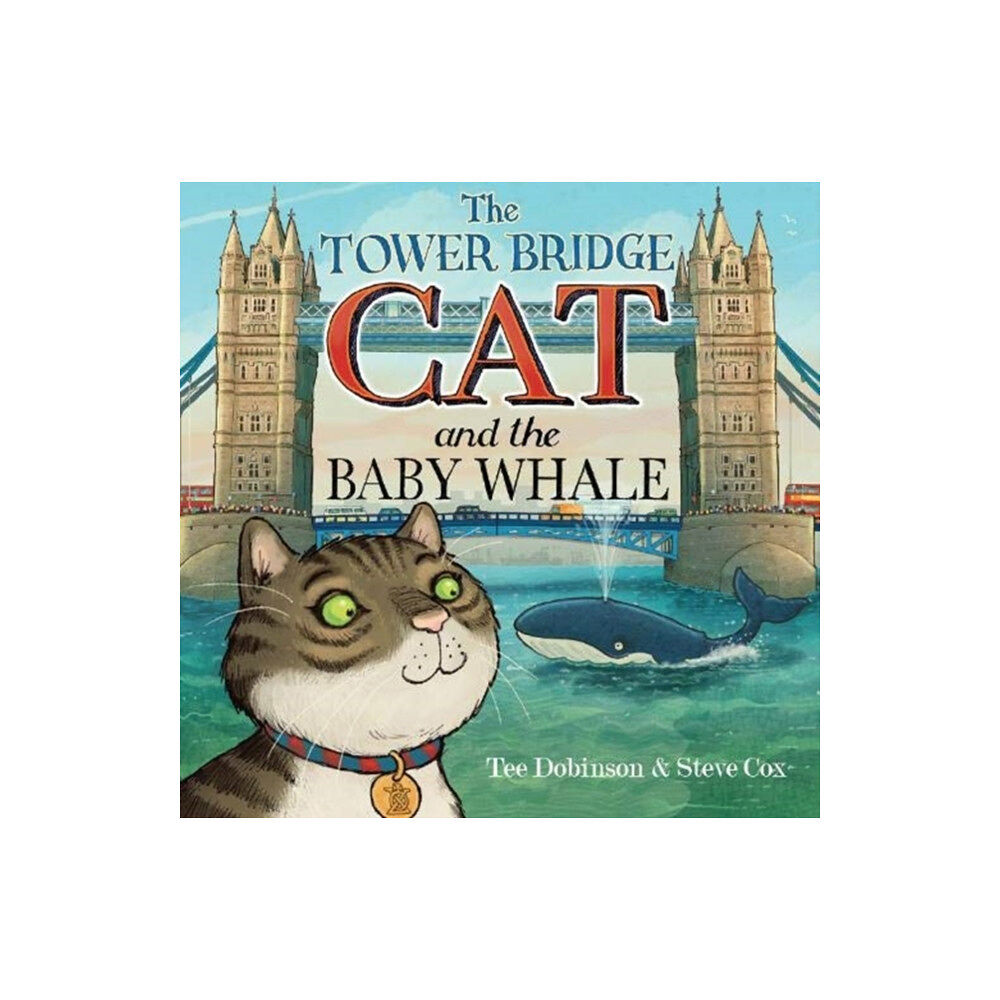 BAIZDON The Tower Bridge Cat and The Baby Whale (häftad, eng)