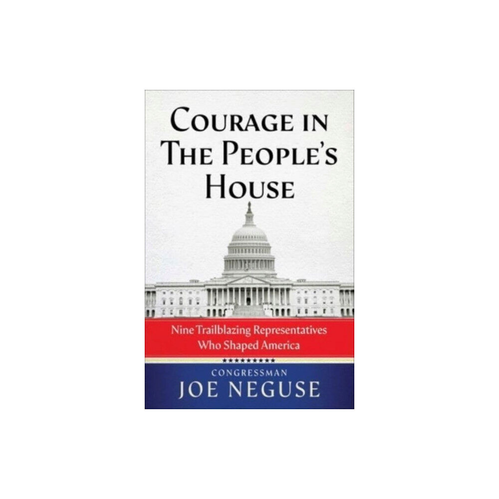 Simon & Schuster Courage in The People's House (inbunden, eng)