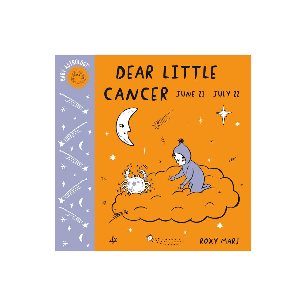 Random House USA Inc Baby Astrology: Dear Little Cancer (bok, board book, eng)