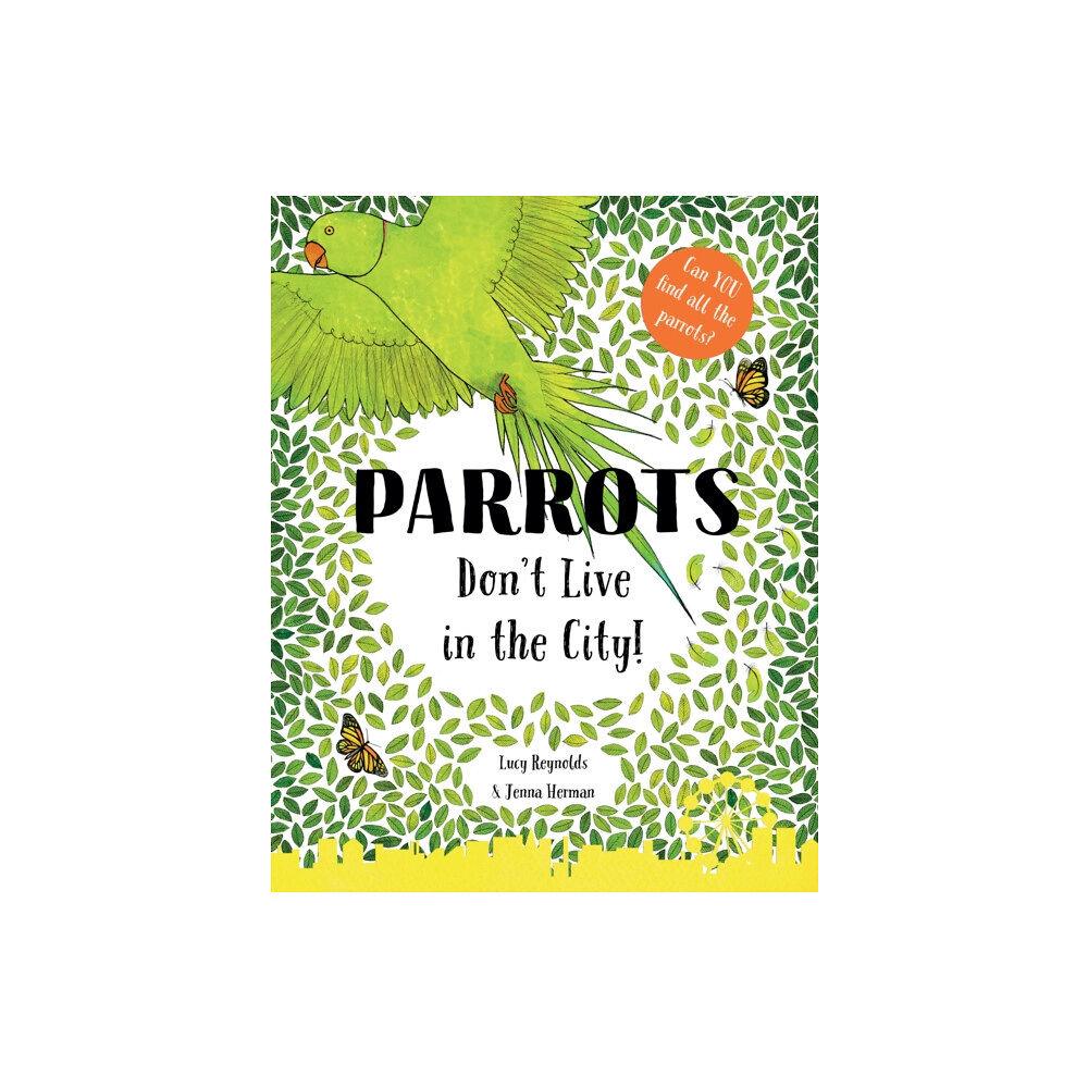 Doodles & Scribbles Parrots Don't Live in the City! (häftad, eng)