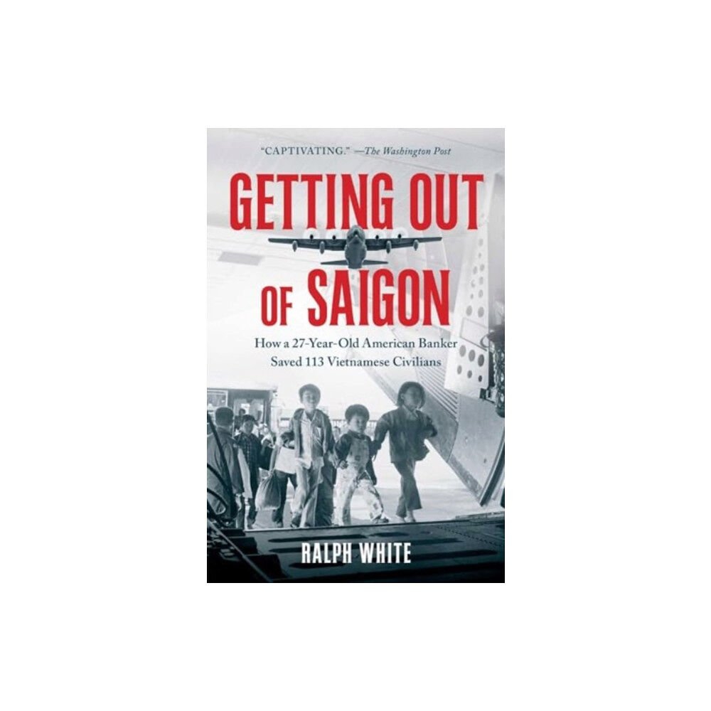 Simon & Schuster Getting Out of Saigon (häftad, eng)