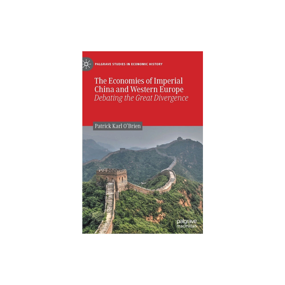 Springer Nature Switzerland AG The Economies of Imperial China and Western Europe (inbunden, eng)