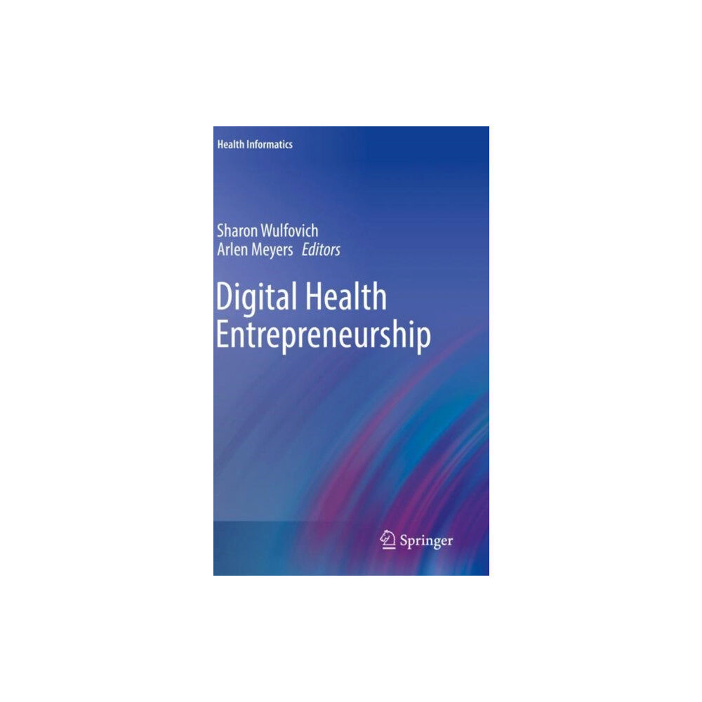 Springer Nature Switzerland AG Digital Health Entrepreneurship (häftad, eng)