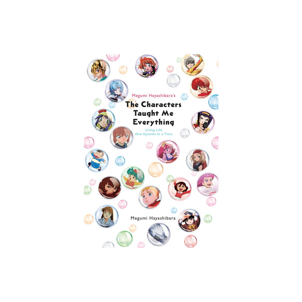 Little, Brown & Company Megumi Hayashibara's The Characters Taught Me (häftad, eng)