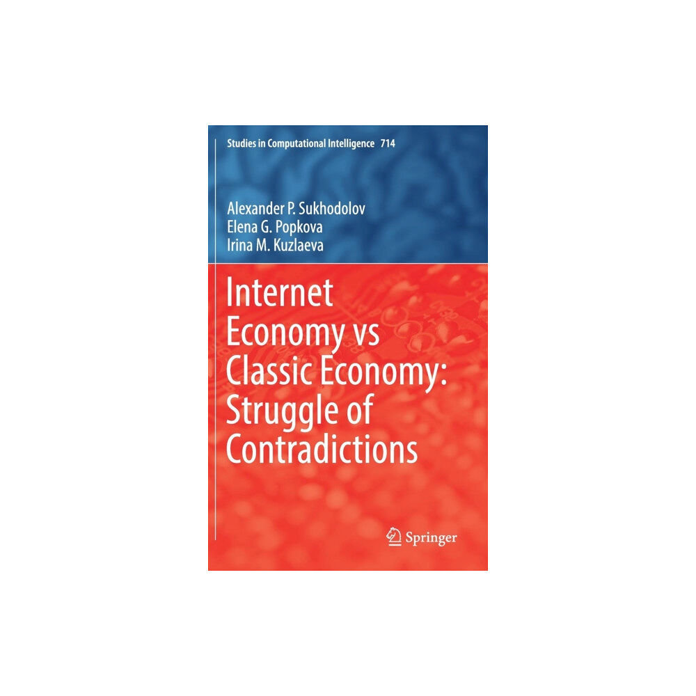 Springer International Publishing AG Internet Economy vs Classic Economy: Struggle of Contradictions (inbunden, eng)