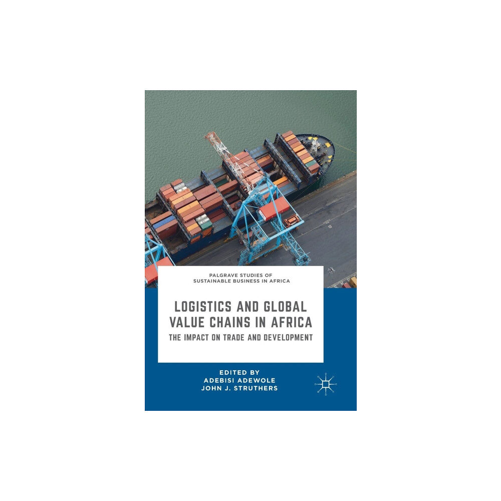 Springer International Publishing AG Logistics and Global Value Chains in Africa (inbunden, eng)