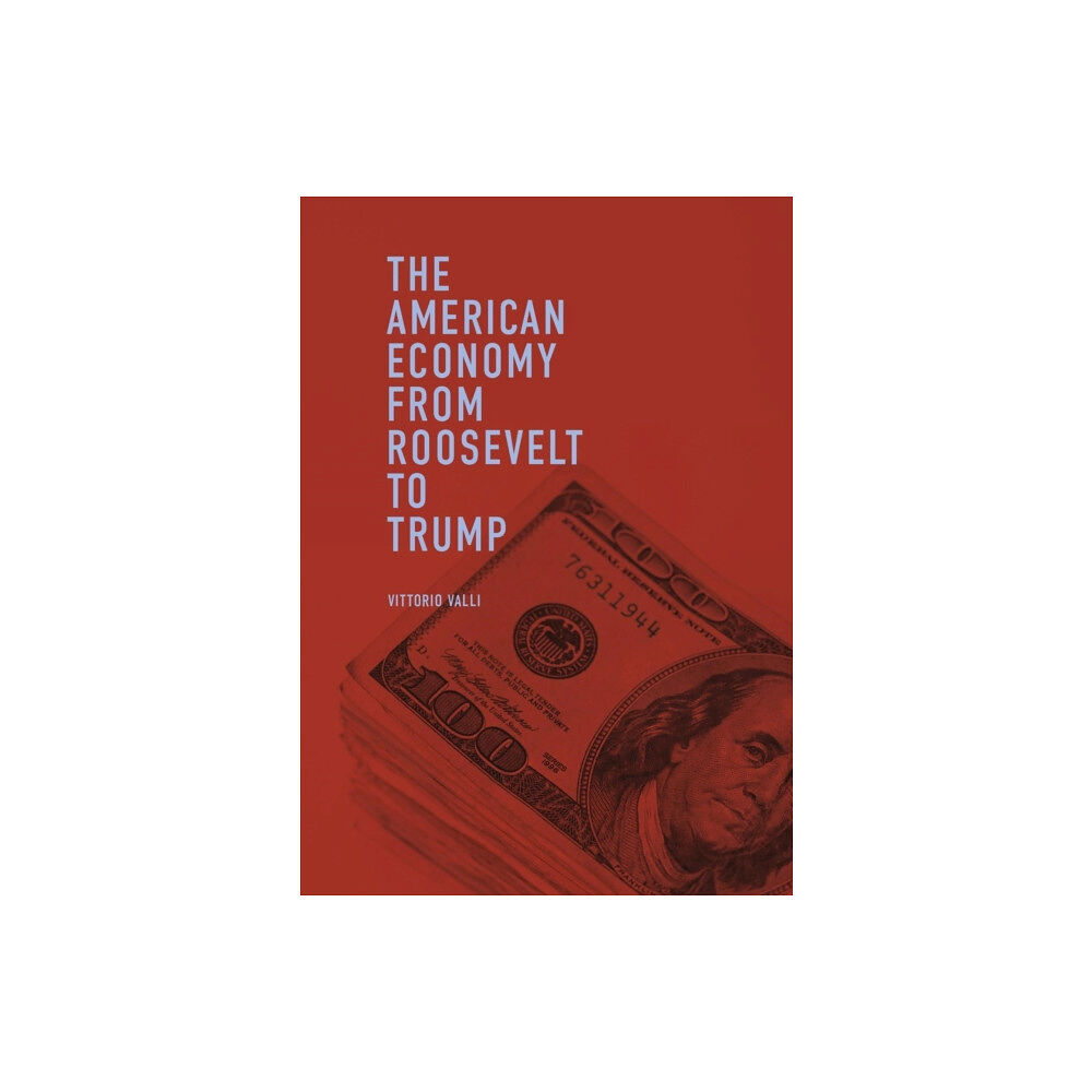 Springer International Publishing AG The American Economy from Roosevelt to Trump (häftad, eng)