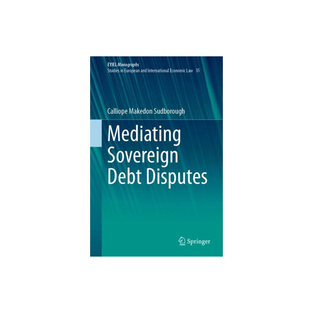 Springer International Publishing AG Mediating Sovereign Debt Disputes (inbunden, eng)