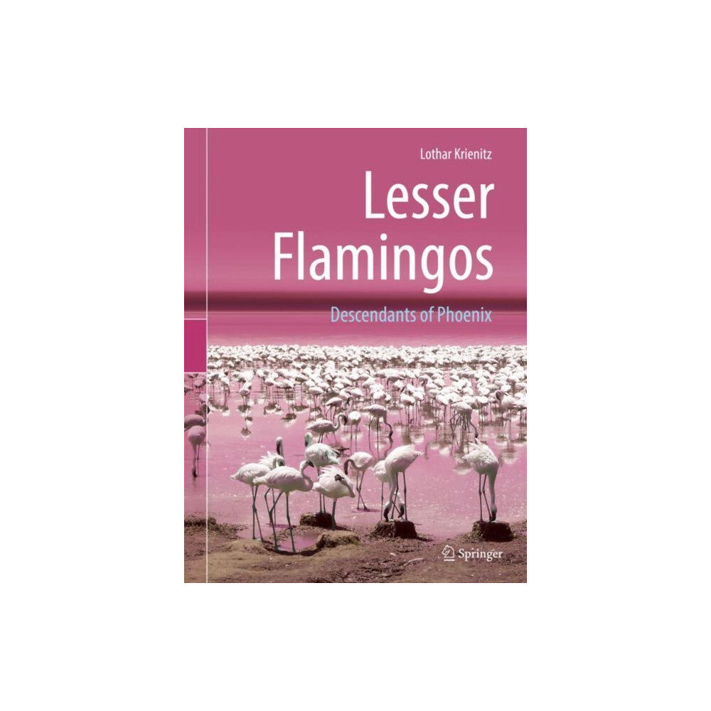 Springer-Verlag Berlin and Heidelberg GmbH & Co. K Lesser Flamingos (inbunden, eng)