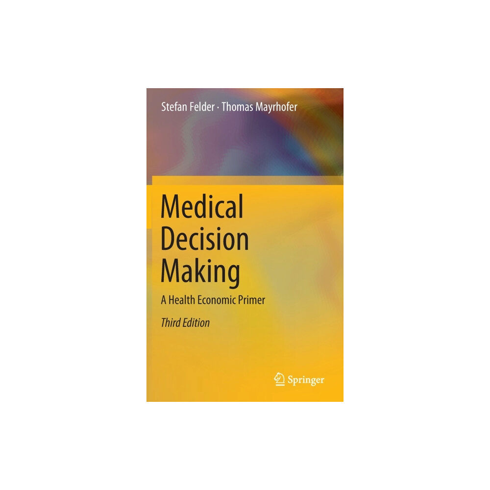 Springer-Verlag Berlin and Heidelberg GmbH & Co. K Medical Decision Making (inbunden, eng)