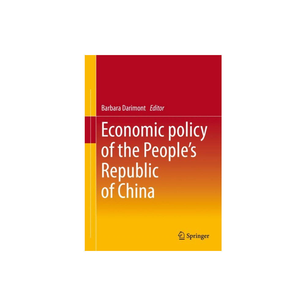 Springer-Verlag Berlin and Heidelberg GmbH & Co. K Economic Policy of the People's Republic of China (häftad, eng)